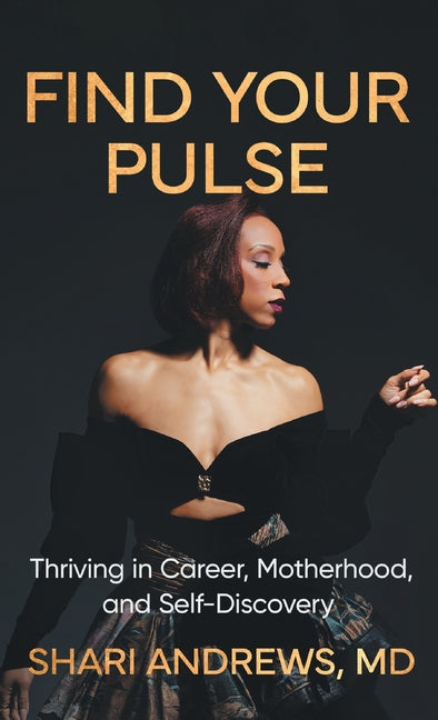 Find Your Pulse: Thriving in Career, Motherhood and Self-Discovery - Ingram