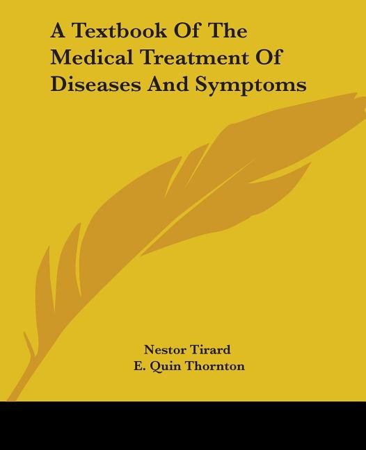 Textbook Of The Medical Treatment Of Diseases And Symptoms - Ingram