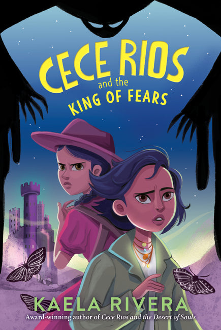 Cece Rios and the King of Fears - Ingram