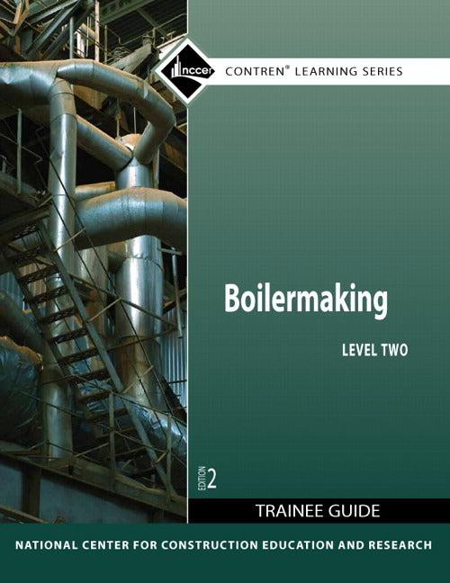 Boilermaking Trainee Guide, Level 2 - Ingram
