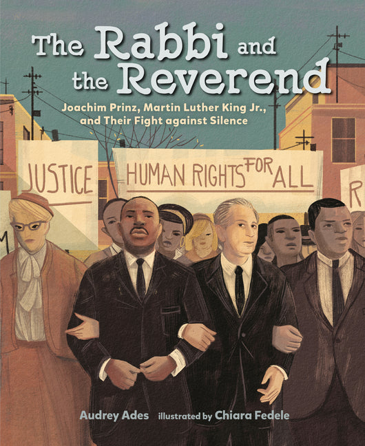 Rabbi and the Reverend: Joachim Prinz, Martin Luther King Jr., and Their Fight Against Silence - Ingram