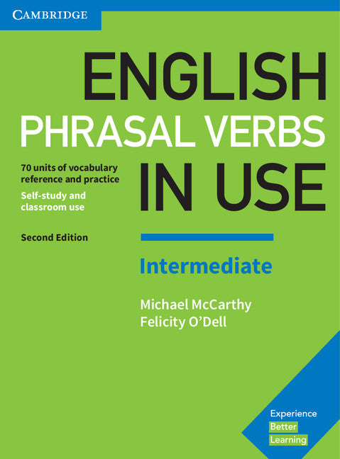 English Phrasal Verbs in Use Intermediate Book with Answers: Vocabulary Reference and Practice (Revised) - Ingram