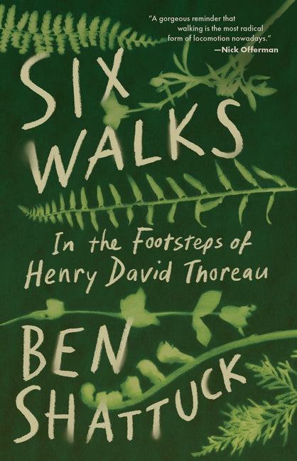 Six Walks: In the Footsteps of Henry David Thoreau - Ingram