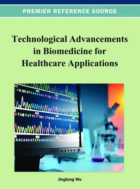 Technological Advancements in Biomedicine for Healthcare Applications - Ingram