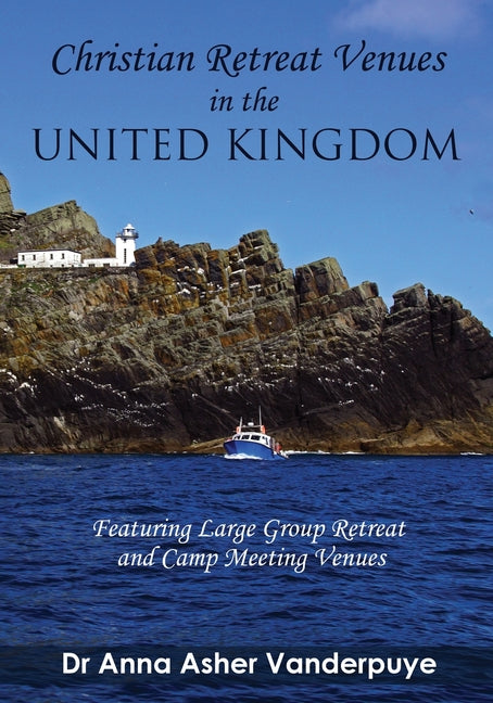 CHRISTIAN RETREAT VENUES In THE UNITED KINGDOM: Featuring Large Group Retreat and Camp Meeting Venues - Ingram