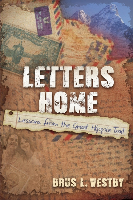 Letters Home: Lessons from the Great Hippie Trail - Ingram