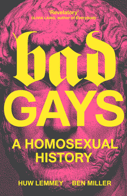 Bad Gays: A Homosexual History - Ingram