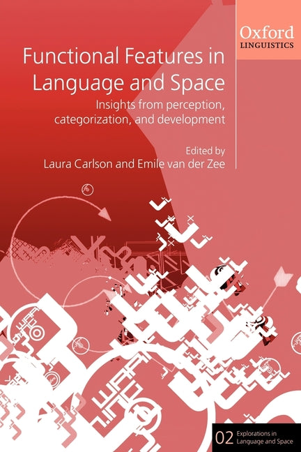 Functional Features in Language and Space: Insights from Perception, Categorization, and Development - Ingram