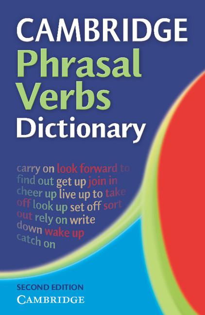 Cambridge Phrasal Verbs Dictionary - Ingram