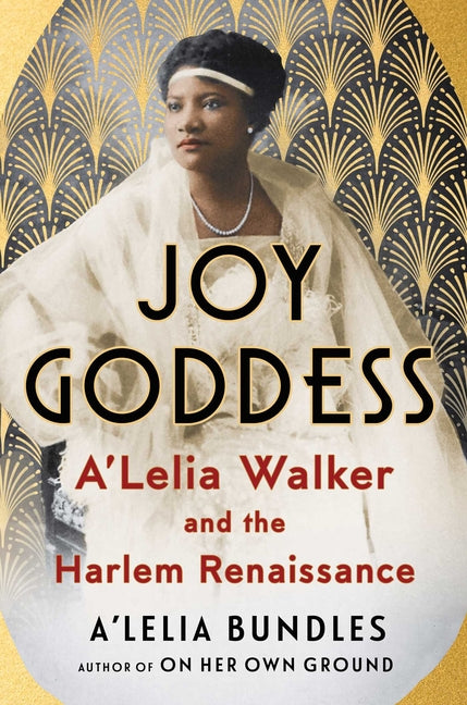 Joy Goddess: A'Lelia Walker and the Harlem Renaissance - Ingram
