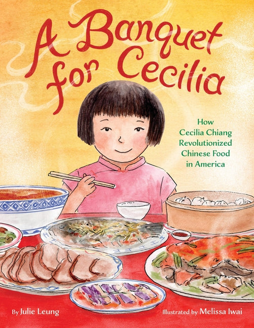 Banquet for Cecilia: How Cecilia Chiang Revolutionized Chinese Food in America - Ingram