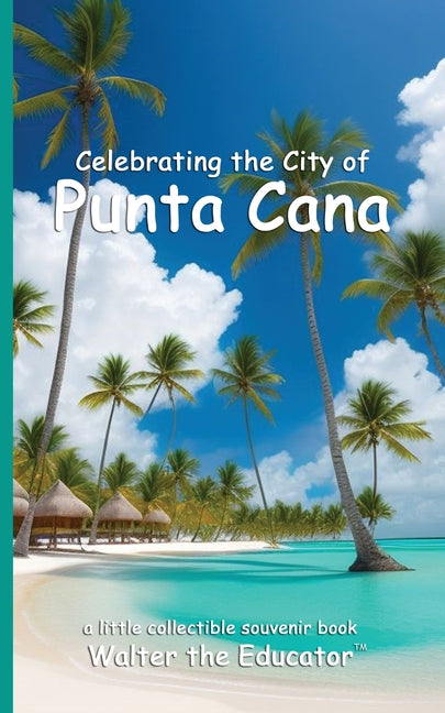 Celebrating the City of Punta Cana - Ingram