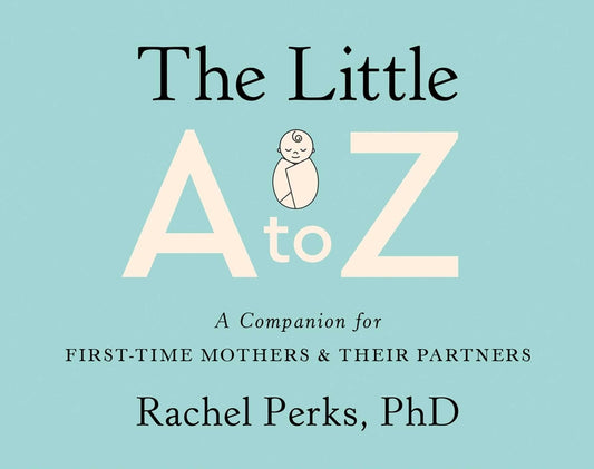 Little A to Z: A Companion for First-Time Mothers and Their Partners - Ingram