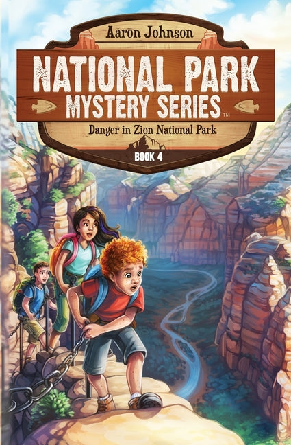 Danger in Zion National Park: A Mystery Adventure in the National Parks - Ingram