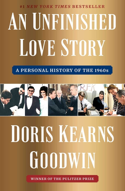 Unfinished Love Story: A Personal History of the 1960s - Ingram