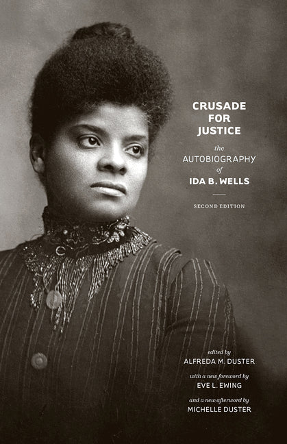 Crusade for Justice: The Autobiography of Ida B. Wells - Ingram
