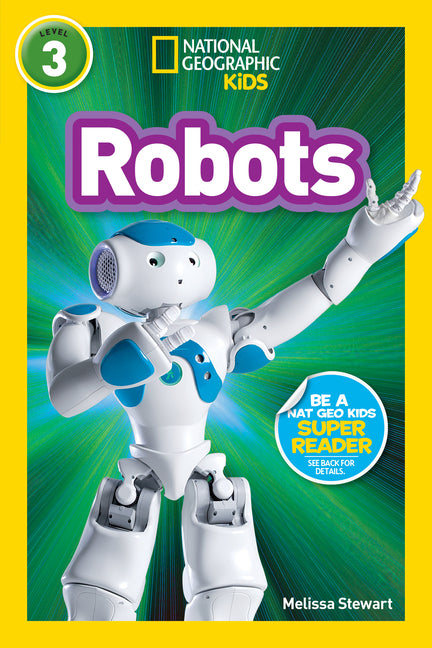 Robots (National Geographic Kids Readers, Level 3) - Ingram