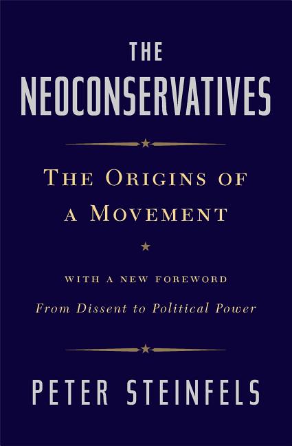 Neoconservatives: The Origins of a Movement - Ingram
