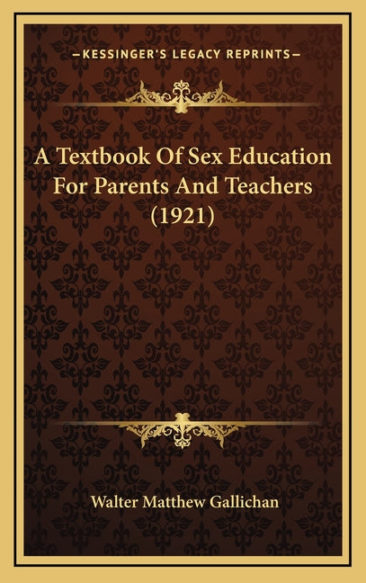Textbook Of Sex Education For Parents And Teachers (1921) - Ingram