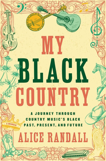 My Black Country: A Journey Through Country Music's Black Past, Present, and Future - Ingram