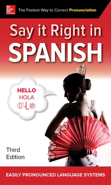 Say It Right in Spanish, Third Edition - Ingram