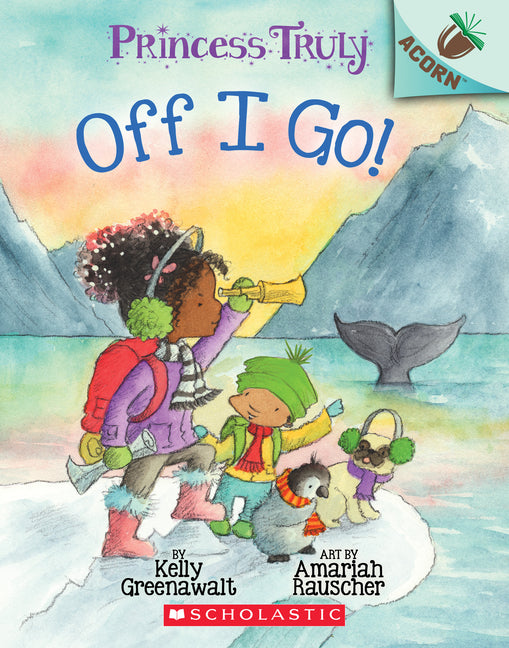 Off I Go!: An Acorn Book (Princess Truly #2) - Ingram