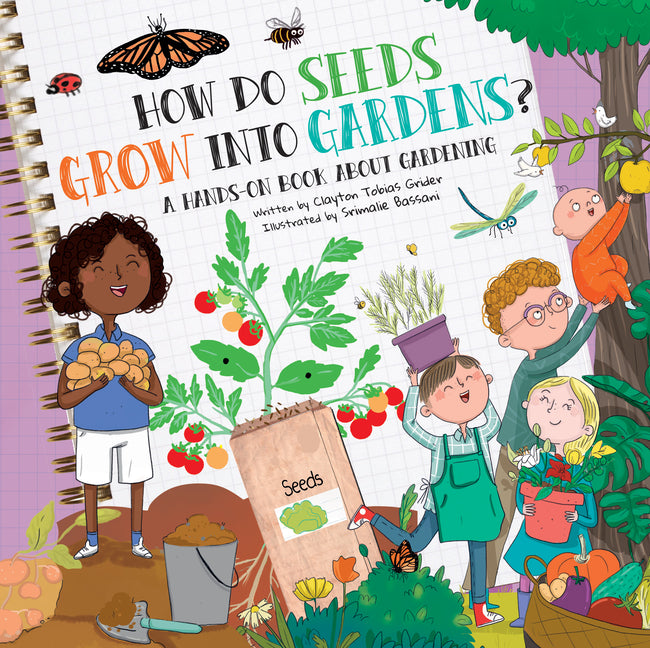 How Do Seeds Grow Into Gardens?: A Hands-On Book about Gardening - Ingram