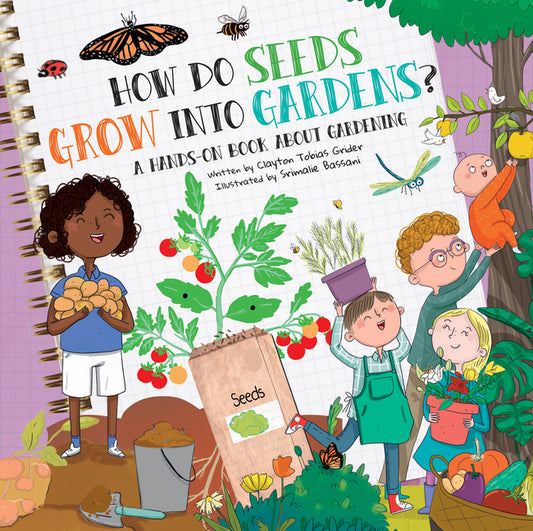How Do Seeds Grow Into Gardens?: A Hands-On Book about Gardening - Ingram