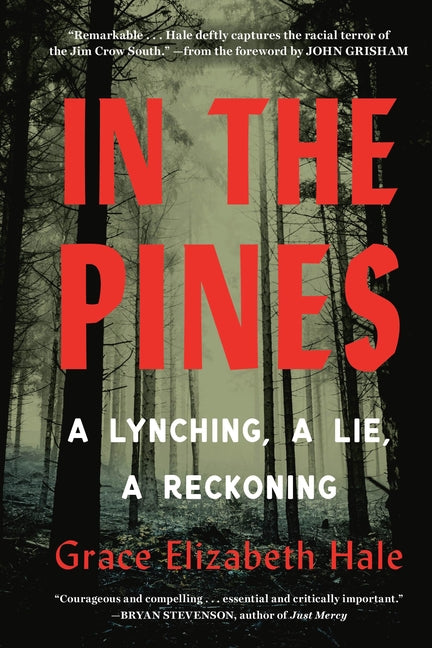 In the Pines: A Lynching, a Lie, a Reckoning - Ingram