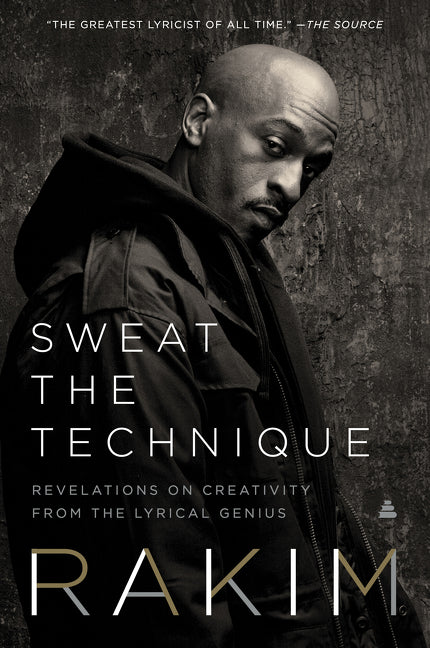 Sweat the Technique: Revelations on Creativity from the Lyrical Genius - Ingram