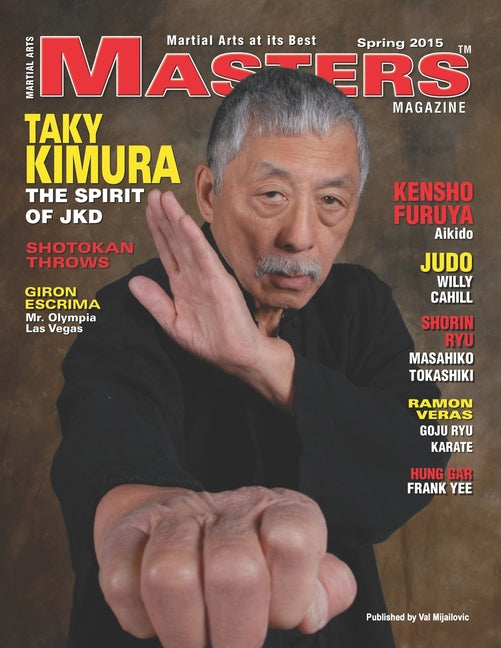 2015 Spring Issue Masters Magazine: Featuring Sifu TAKY KIMURA - Ingram