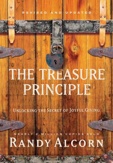 Treasure Principle: Unlocking the Secret of Joyful Giving (Revised and Updated) - Ingram