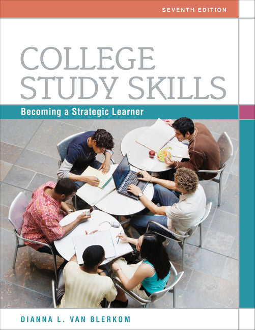 College Study Skills: Becoming a Strategic Learner - Ingram