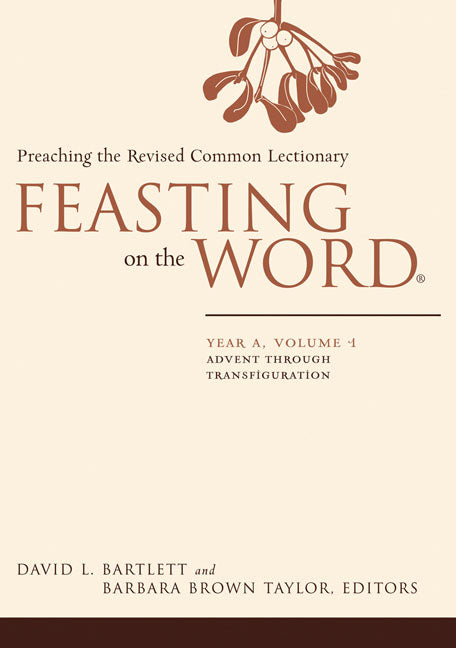 Feasting on the Word: Year A, Volume 1: Preaching the Revised Common Lectionary - Ingram
