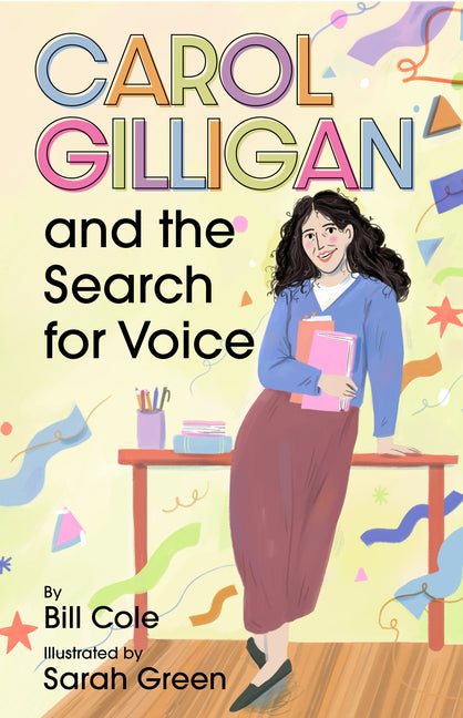 Carol Gilligan and the Search for Voice - Ingram