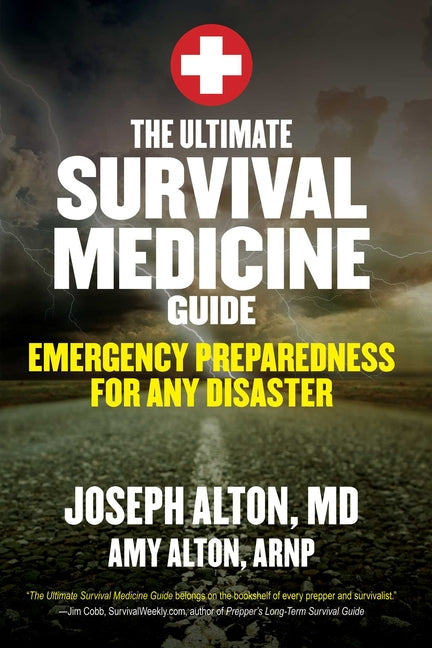 Ultimate Survival Medicine Guide: Emergency Preparedness for Any Disaster - Ingram
