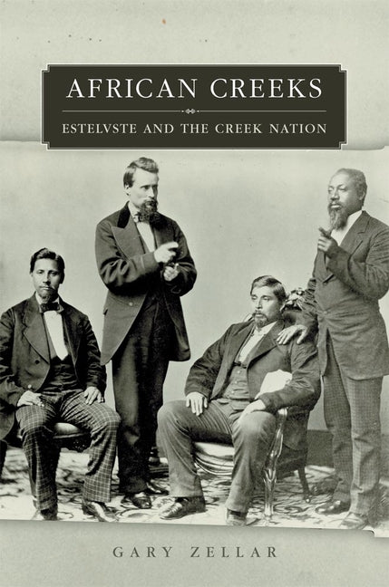 African Creeks: Estelvste and the Creek Nation - Ingram