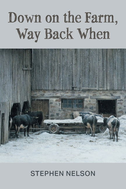 Down on the Farm, Way Back When - Ingram