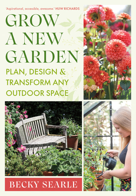 Grow a New Garden: Plan, Design and Transform Any Outdoor Space - Ingram