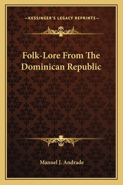 Folk-Lore From The Dominican Republic - Ingram
