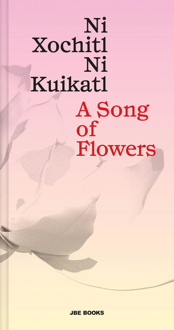 Song of Flowers: Ni Xochitl, Ni Kuikatl - Ingram