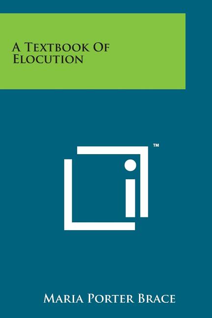 Textbook of Elocution - Ingram
