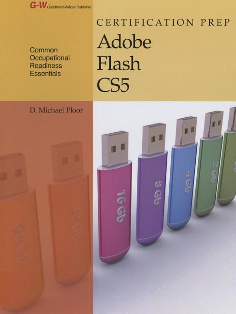 Certification Prep Adobe Flash Cs5 (First Edition, Textbook) - Ingram