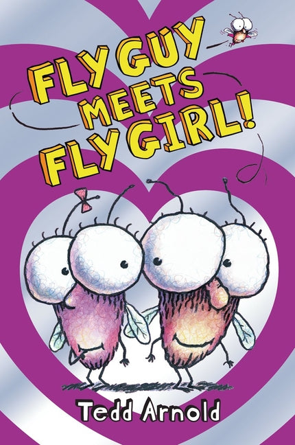 Fly Guy Meets Fly Girl! (Fly Guy #8): Volume 8 - Ingram