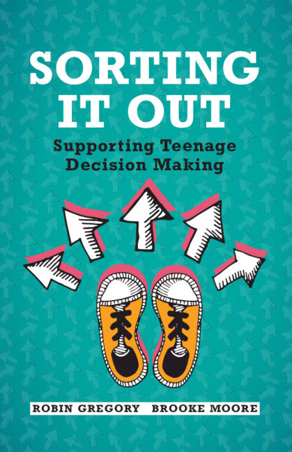 Sorting It Out: Supporting Teenage Decision Making - Ingram