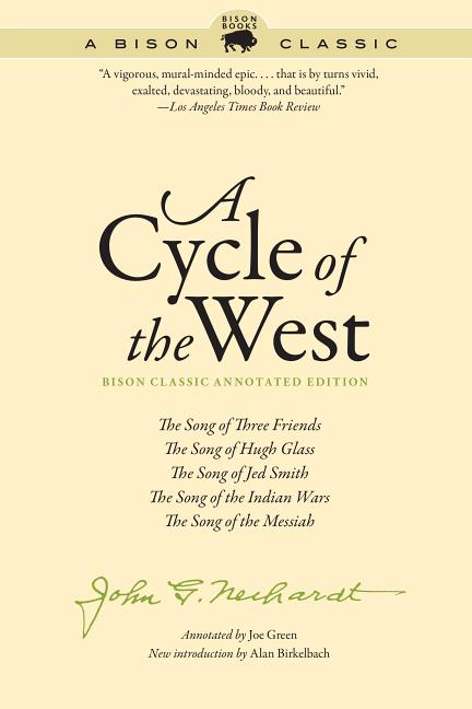Cycle of the West: The Song of Three Friends, the Song of Hugh Glass, the Song of Jed Smith, the Song of the Indian Wars, the Song of the Messiah (A B - Ingram