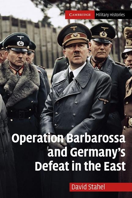 Operation Barbarossa and Germany's Defeat in the East - Ingram