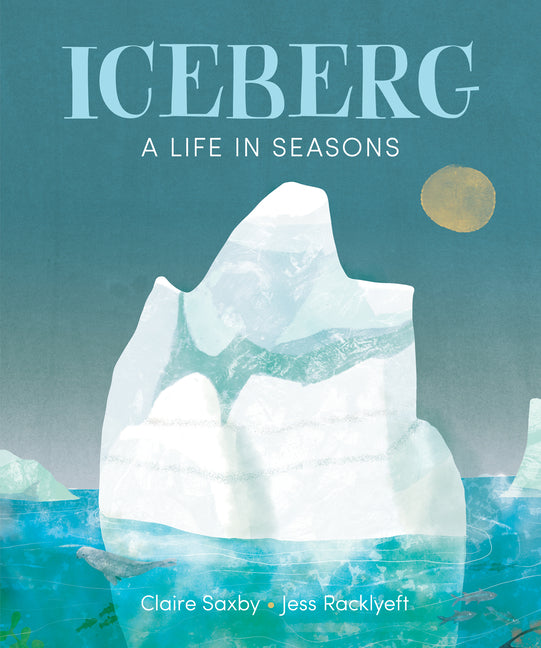 Iceberg: A Life in Seasons - Ingram