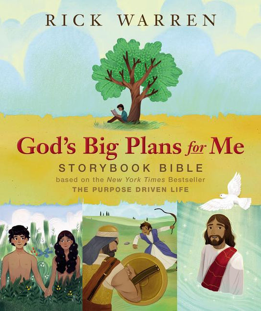 God's Big Plans for Me Storybook Bible: Based on the New York Times Bestseller the Purpose Driven Life - Ingram
