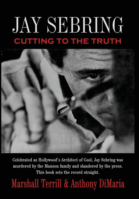 Jay Sebring: Cutting to the Truth - Ingram